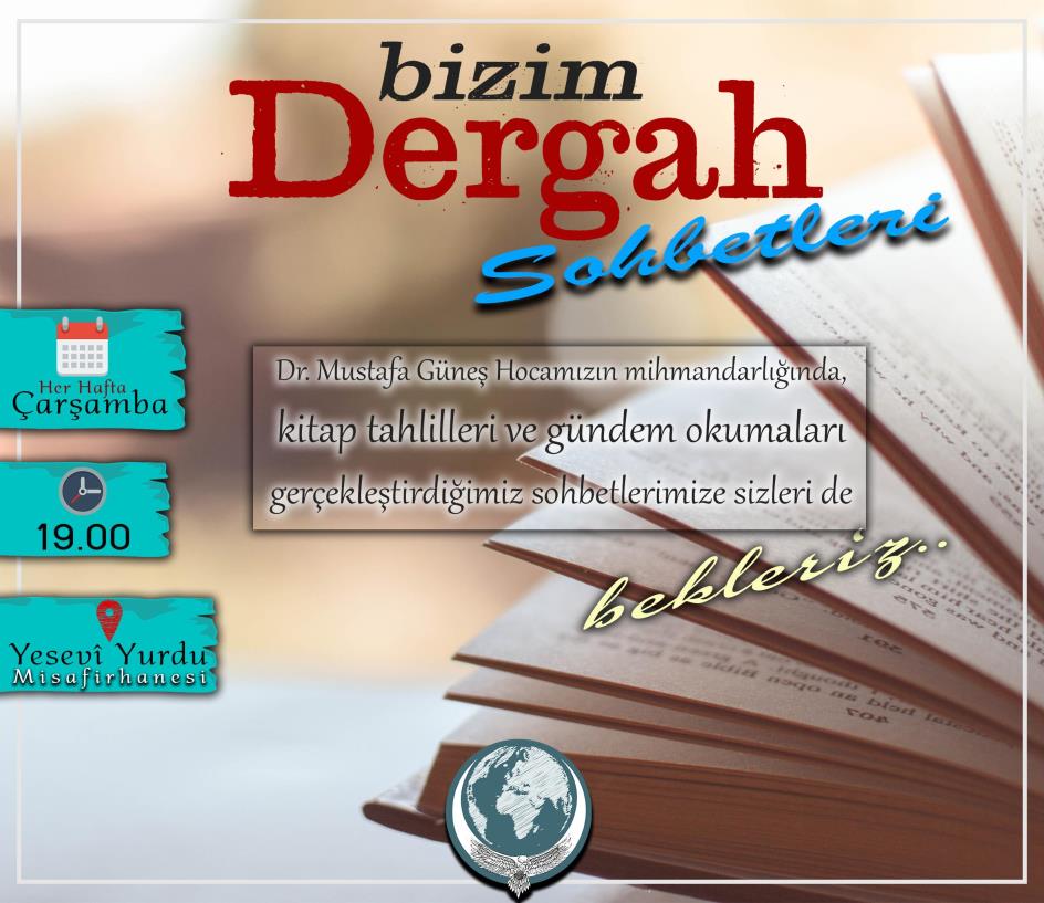 20.02.2019-BİZİM DERGAH SOHBETLERİ BAŞLIYOR