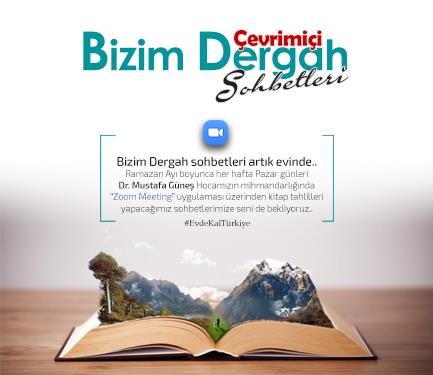 25.04.2020- BİZİM DERGAH SOHBETLERİ ARTIK EVİNDE